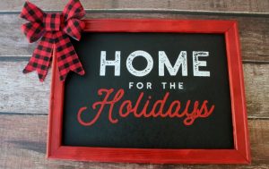 Home for the Holidays Chalkboard Sign by Knick of Time | knickoftime.net