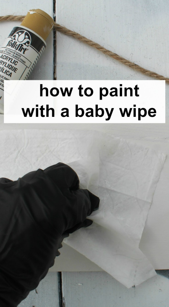 Painting with a baby wipe is so easy and dries quickly. The best part is NO cleaning paint brushes!