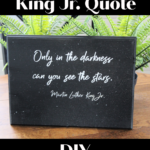 Martin Luther King Jr. Quote DIY Wood Sign