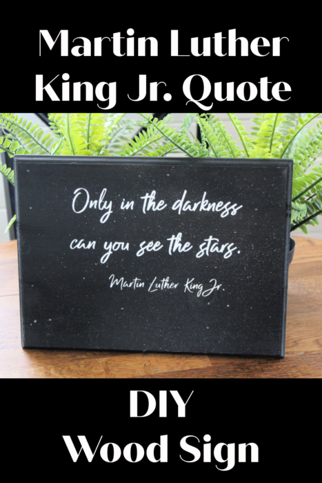 Martin Luther King Jr. Quote DIY Wood Sign